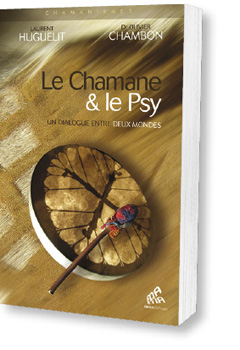 Le Chamane et le Psy - Huguelit & Chambon