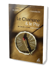 Le Chamane et le Psy